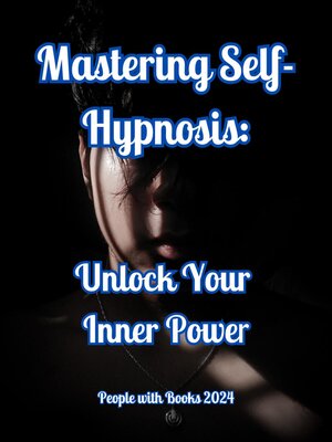 cover image of Mastering Self-Hypnosis